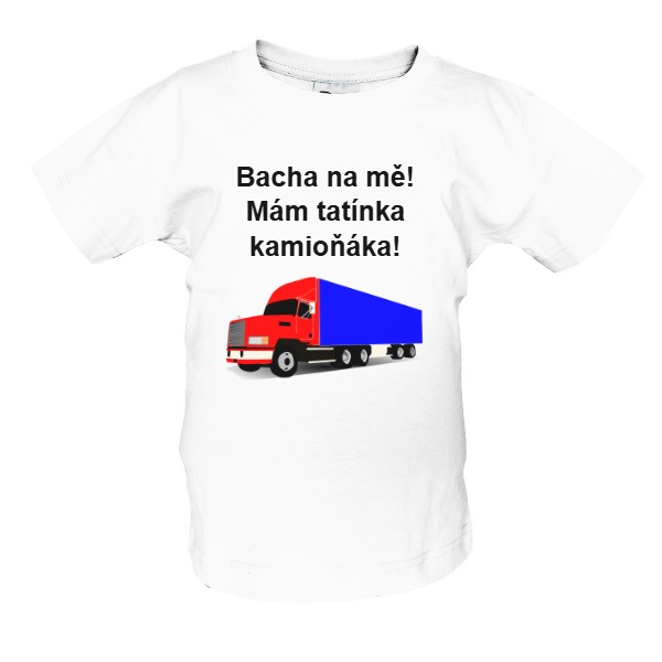Tričko s potiskem Bacha na mě mám tatínka kamioňáka dětské