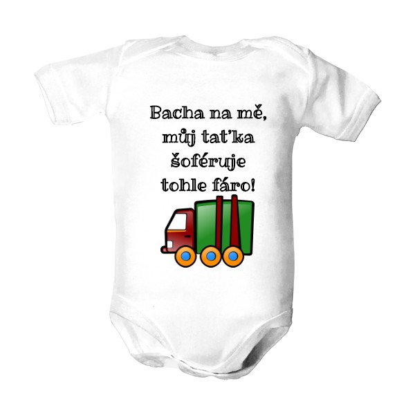 Dětské body  s potiskem Bacha na mě... náklaďák
