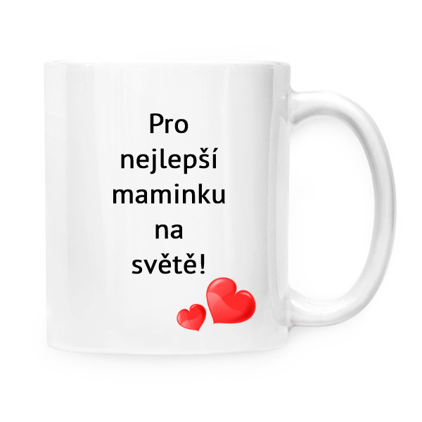 Hrnek malý bílý s potiskem Hrneček- Pro nejlepší maminku