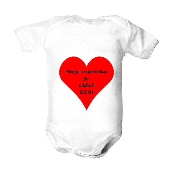 Dětské body  s potiskem Moje maminka je vážně KUS!